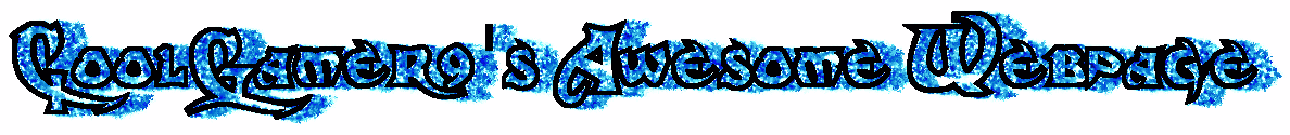 coolgamer9's awesome webpage